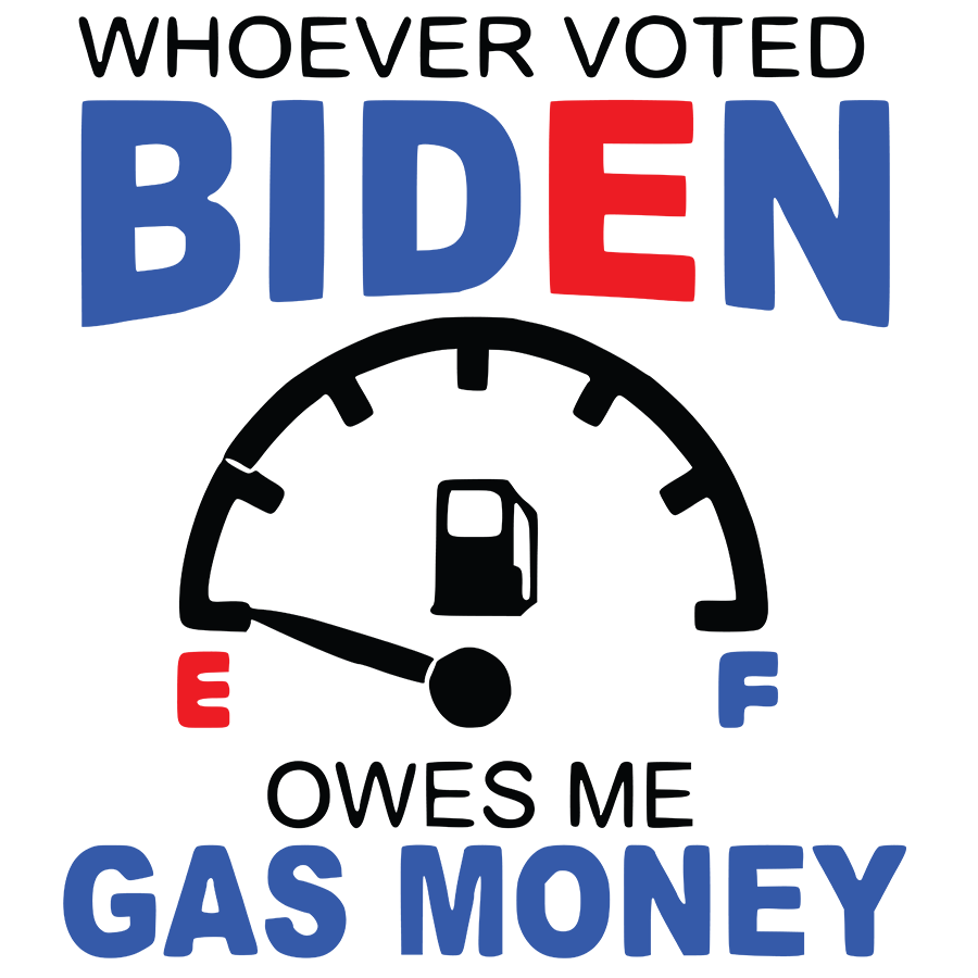 Biden Gas Price Shaming Collection – Patriot Powered Products