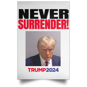 Trump NEVER Surrender 2024 Portrait Poster