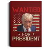 Trump WANTED for President Portrait Canvas