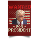 Trump WANTED for President Portrait Poster