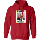 Trump WANTED for President Pullover Hoodie