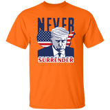 NEVER SURRENDER Trump T-Shirt