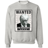 Trump WANTED Poster  Pullover Crewneck Sweatshirt