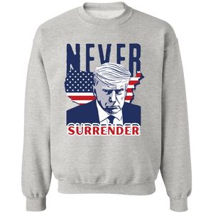 NEVER SURRENDER Trump Pullover Crewneck Sweatshirt