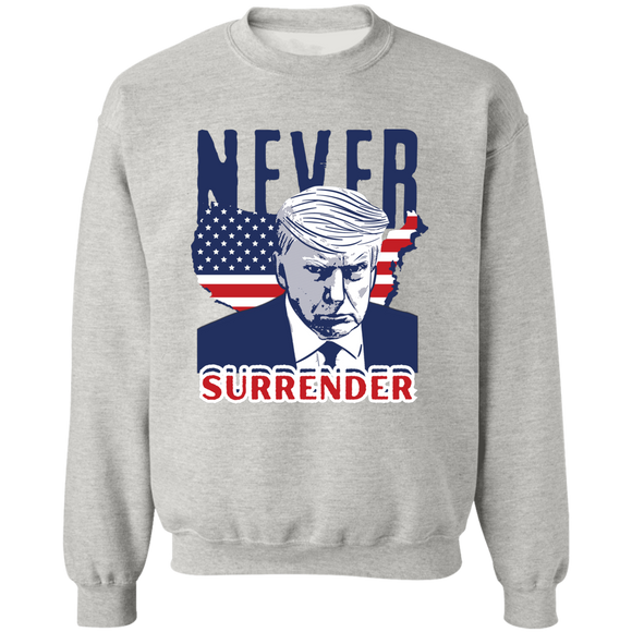 NEVER SURRENDER Trump Pullover Crewneck Sweatshirt