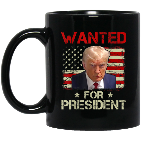Trump WANTED for President Black Mug