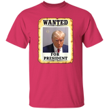Trump - Wanted for President T-Shirt