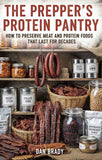 The Prepper's Protein Pantry: Master the Art of Preserving Meat for Decades