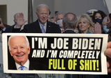 Joe Biden Completely Full Of It Sticker