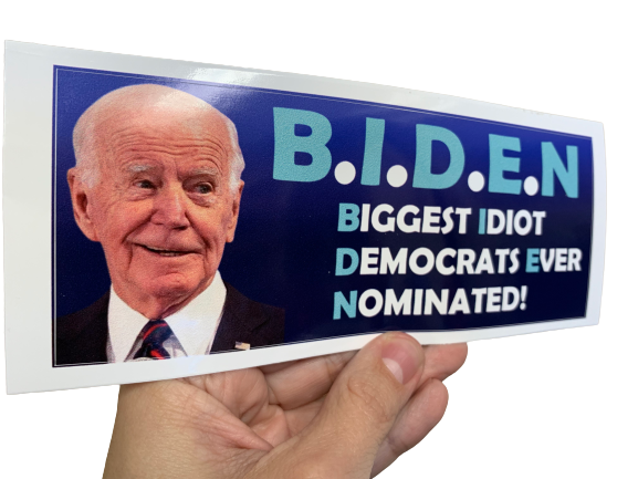 Biden - Biggest Idiot Dems Ever Nominated! Sticker - Exclusive
