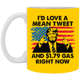I'd Love A Mean Tweet 11 oz. White Mug
