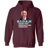 Hilarious Biden 'Biggest Idiot'  Pullover Hoodie