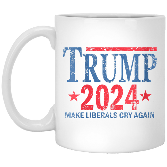 Trump 2024 Make Liberals Cry Again 11 oz. White Mug