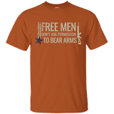 Free Men Don't Ask to Bear Arms T-Shirt