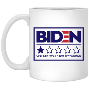 Biden - Very Bad Would Not Recommend 11 oz. White Mug