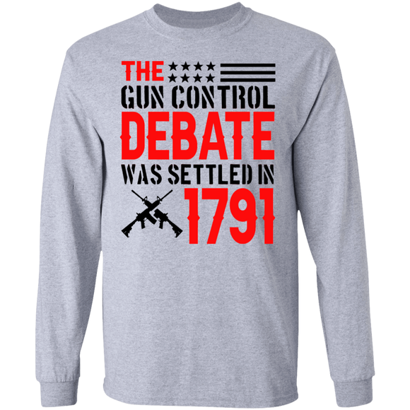 The 1791 Gun Debate LS Ultra Cotton T-Shirt