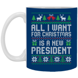 All I Want for Christmas is a New President Mug