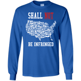 Shall Not Be Infringed Long Sleeve T-Shirt