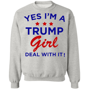 Yes I'm A Trump Girl Crewneck Pullover Sweatshirt