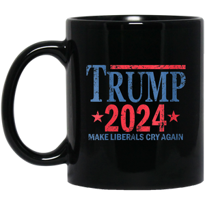 Trump 2024 Make Liberals Cry Again 11 oz. Black Mug