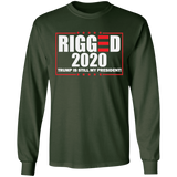 RIGGED 2020 Trump Still My President LS Ultra Cotton T-Shirt