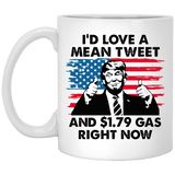 I'd Love A Mean Tweet 11 oz. White Mug