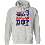 What Would Reagan Do?  Hoodie