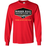 Trump Border Wall Construction Co. Long Sleeve T-Shirt
