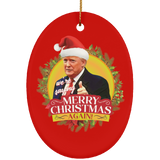 We're Saying Merry Christmas Again TRUMP Ceramic Oval Ornament