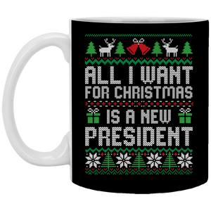 All I Want for Christmas is a New President Mug