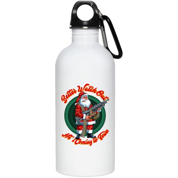 Better Watch Out! (Christmas/Gun Rights) 20 oz. Stainless Steel Water Bottle