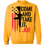 Come And Take It, Joe Crewneck Pullover Sweatshirt