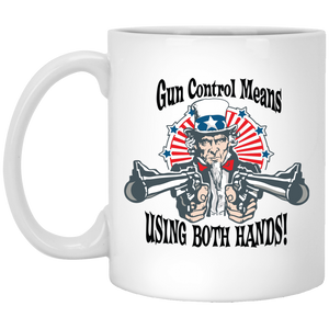 Gun Control Means Both Hands White Mug