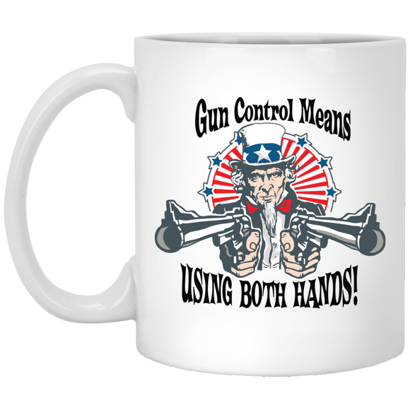 Gun Control Means Both Hands White Mug