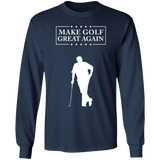 Make Golf Great Again Fun Trump G240 Gildan LS Ultra Cotton Long Sleeve T-Shirt