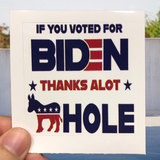 Thanks A Lot Biden Voters Sticker
