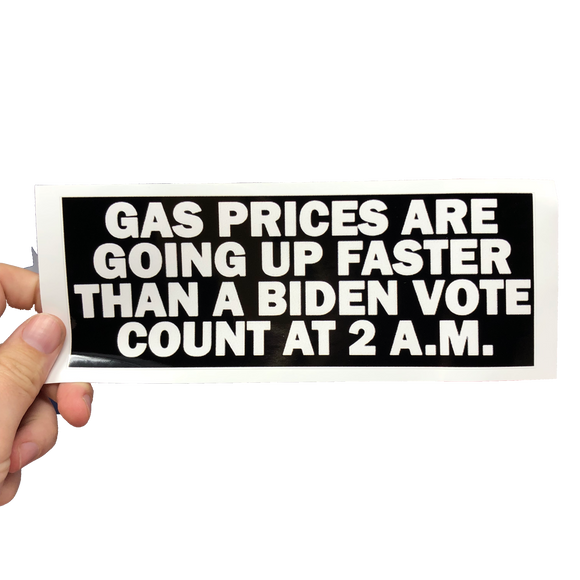 2AM Biden Votes Gas Prices Sticker - Text Subscriber Exclusive