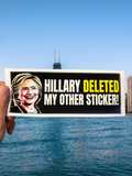 Hillary Deleted Bumper Sticker - Subscriber Exclusive