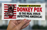 Donkeypox Funny Bumper Sticker - Subscriber Exclusive