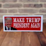 Make Trump President Again Sticker