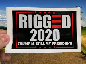 Rigged 2020 Election Bumper Sticker