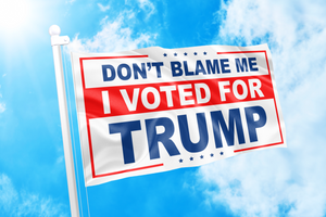Don't Blame Me, I Voted For Trump Flag