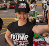 If You Don't Like TRUMP then You Won't Like ME Hat! - Text Subscriber Exclusive
