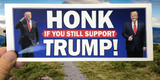 Honk If You Still Support Trump! Bumper Sticker - Subscriber Exclusive