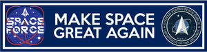 "Make Space Great Again" Space Force Bumper Sticker
